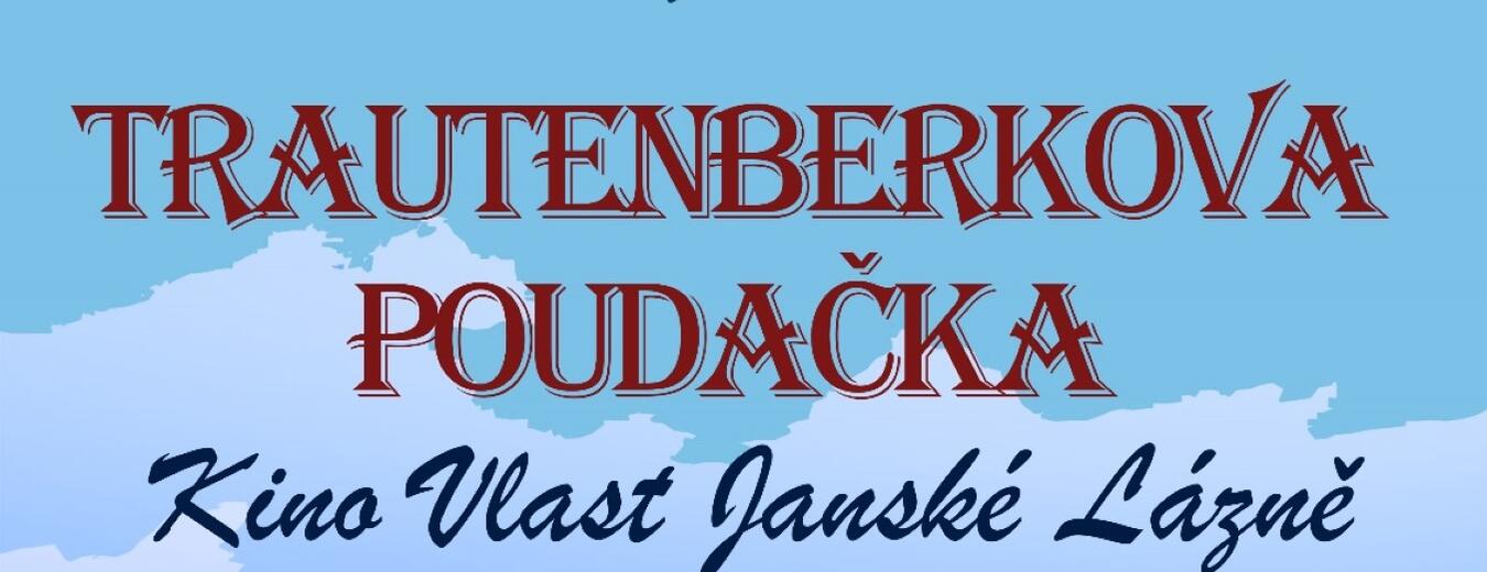 Lázeňské DIVADLO Snů - Trautenberkova poudačka