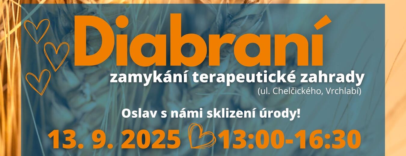 Diabraní – zamykání terapeutické zahrady