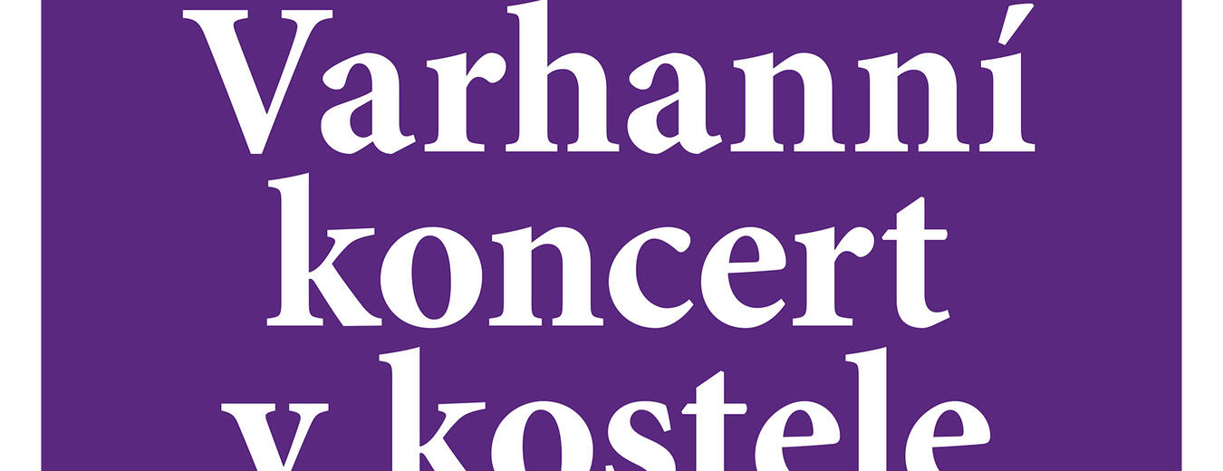 Varhanní koncert – Přemysl Kšica – varhany, Karolína Janů – zpěv