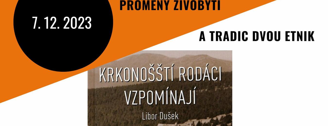Beseda - Libor Dušek na téma "Krkonošští rodáci vzpomínají"