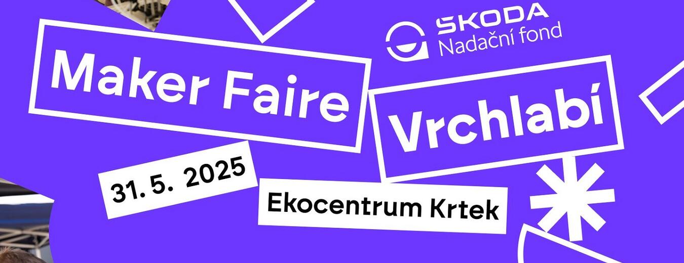 Maker Faire Vrchlabí