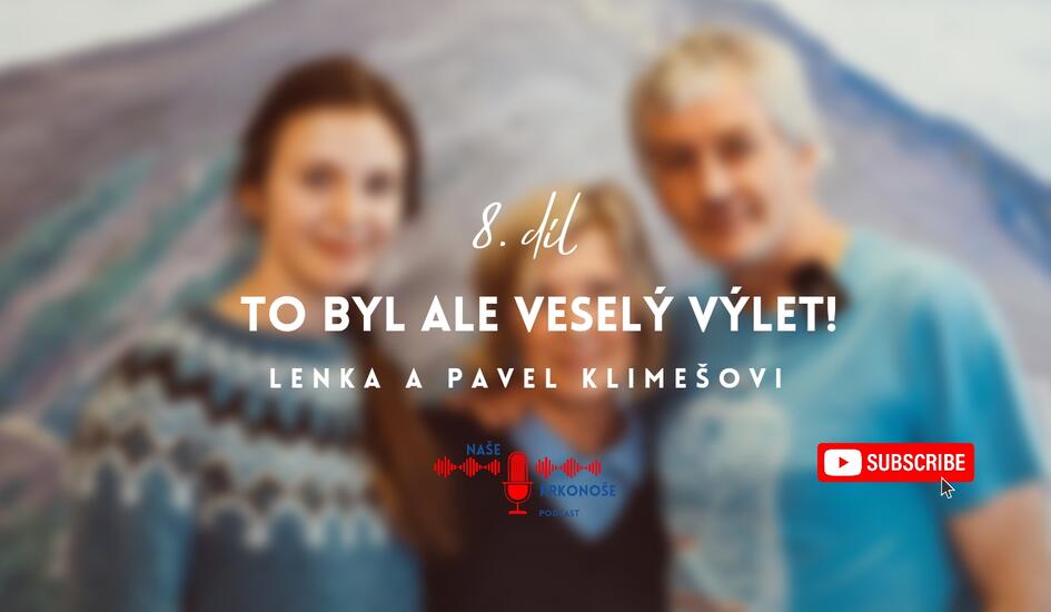 8. díl - Lenka a Pavel Klimešovi