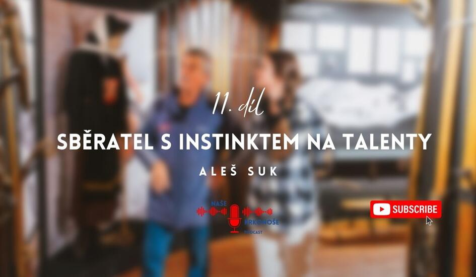 11. díl podcastu - Aleš Suk