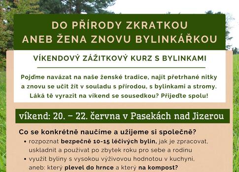Do přírody zkratkou aneb žena znovu bylinkářkou
