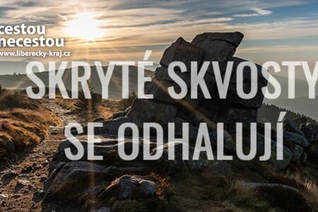 Objevte Skryté skvosty Libereckého kraje